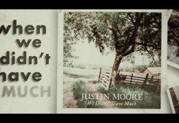 Justine Moore – We Didn’t Have Much