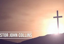 Pastor John Collins – Failure
