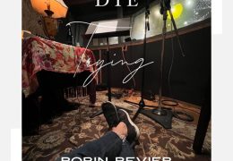 Robin Revier – Die Trying