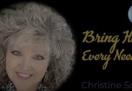 Christine Scott – Bring Him Every Need